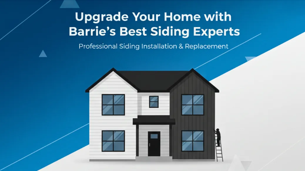 Upgrade Your Home with Barrie’s Best Siding Experts & Panorama Windows & Doors’ Trusted Window & Door Installations